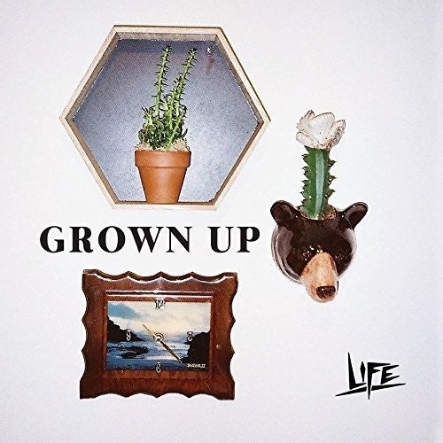 Life: Grown Up