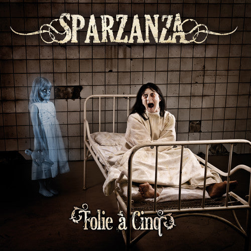 Sparzanza: Folie A Cinq