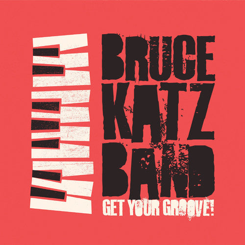 Katz, Bruce: Get Your Groove