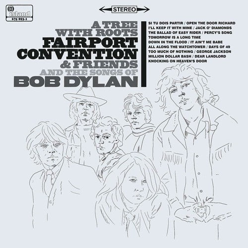 Fairport Convention & Friends: Tree With Roots: Fairport & The Songs Of Bob Dylan