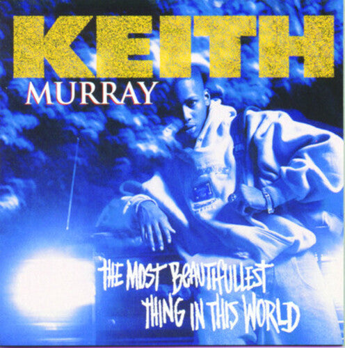 Murray, Keith: Most Beautifullest Thing in This World