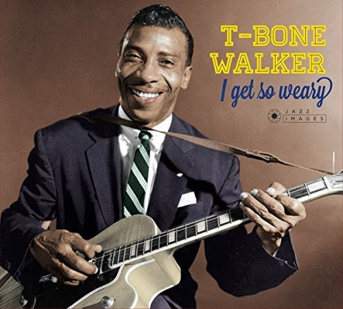 Walker, T-Bone: I Get So Weary / Singing The Blues