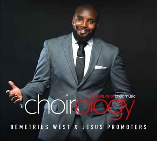 West, Demetrius & Promoters, Jesus: Choirology: Study of Choir Music