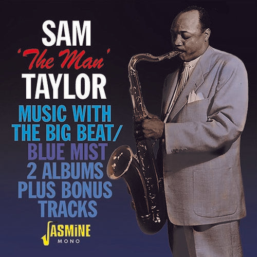 Taylor, Sam the Man: Music With The Big Beat / Blue Mist