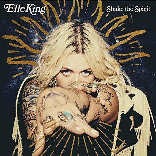 King, Elle: Shake The Spirit