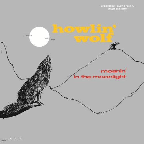 Howlin Wolf: Moanin' In The Moonlight