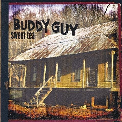 Guy, Buddy: Sweet Tea