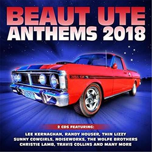 Beaut Ute Anthems 2018 / Various: Beaut Ute Anthems 2018