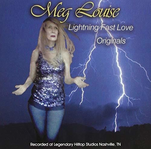 Louise, Meg: Lightning Fast Love