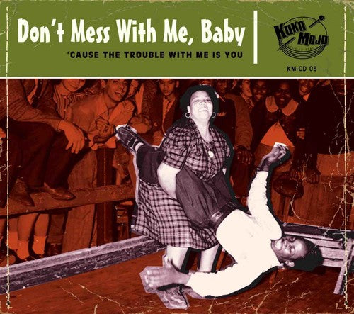 Dont Mess with Me Baby / Various: Dont Mess With Me Baby