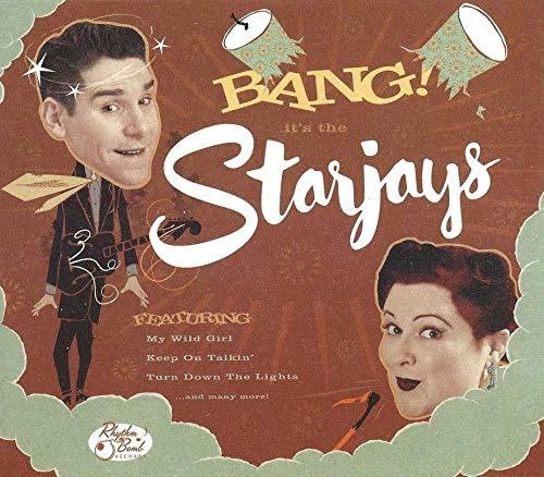 Starjays: Bang It's The Starjays