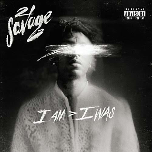 21 Savage: i am > i was