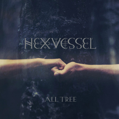 Hexvessel: All Tree