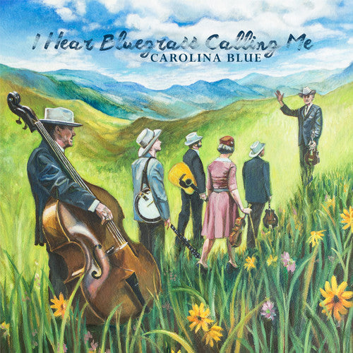 Carolina Blue: I Hear Bluegrass Calling Me