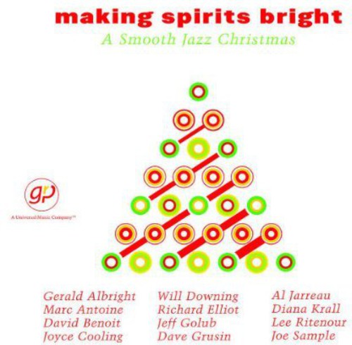 Making Spirits Bright: Smooth Jazz Christmas / Var: Making Spirits Bright: A Smooth Jazz Christmas