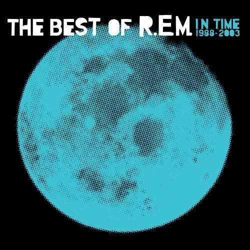 R.E.M.: In Time: The Best Of R.E.M. 1988-2003