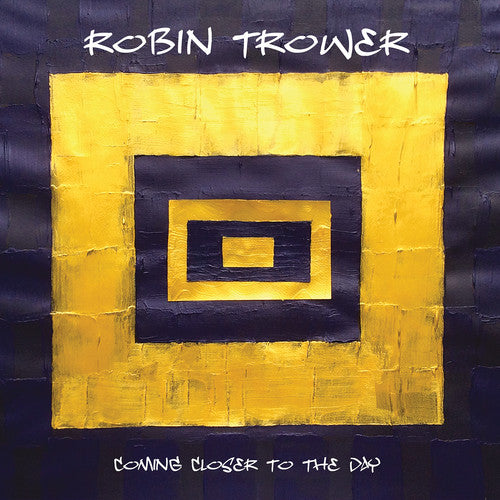 Trower, Robin: Coming Closer To The Day