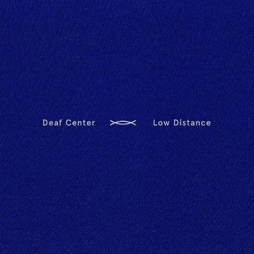 Deaf Center: Low Distance