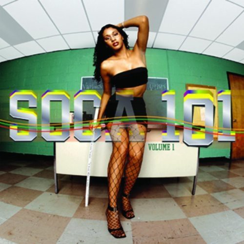 Soca 101 1 / Various: Soca 101, Vol. 1