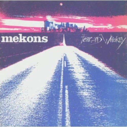 Mekons: Fear & Whiskey