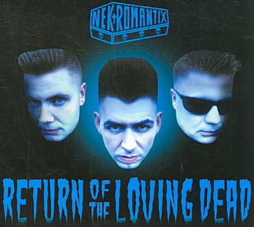 Nekromantix: Return of the Loving Dead