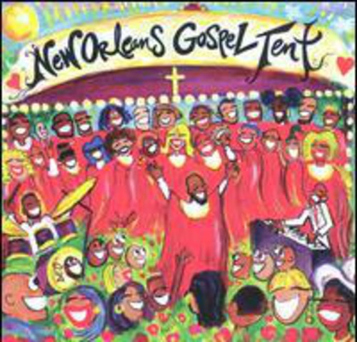 New Orleans Gospel Tent / Various: New Orleans Gospel Tent