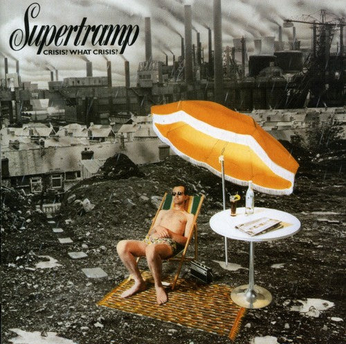 Supertramp: Crisis What Crisis