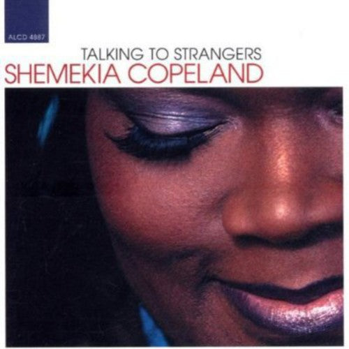 Copeland, Shemekia: Talking to Strangers