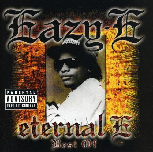 Eazy-E: Eternal E: Best of