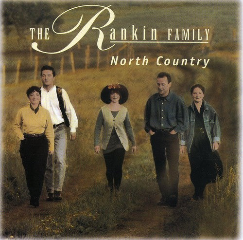 Rankin Family: North Country