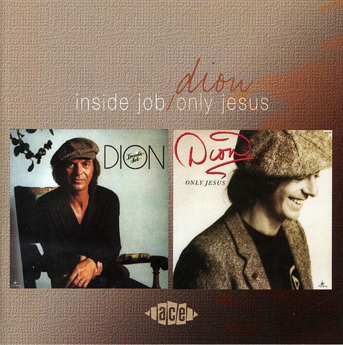 Dion: Inside Job / Only Jesus