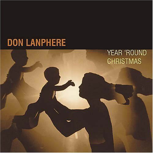 Lanphere, Don: Year 'Round Christmas