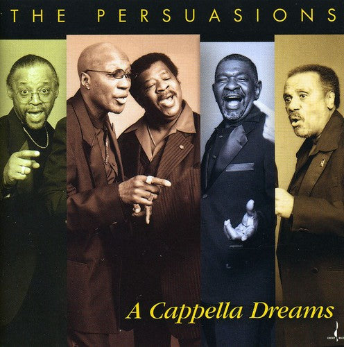 Persuasions: A Capella Dreams