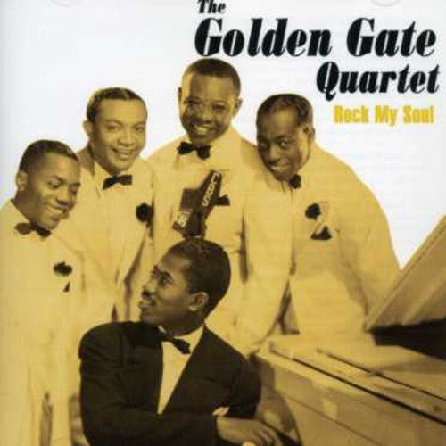 Golden Gate Quartet: Rock My Soul