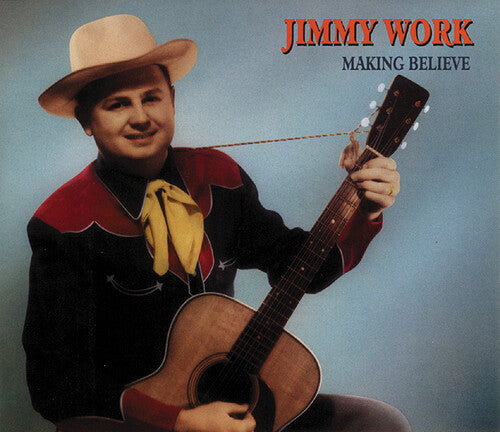 Work, Jimmy: Making Believe