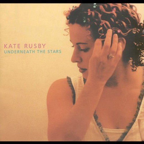 Rusby, Kate: Underneath the Stars