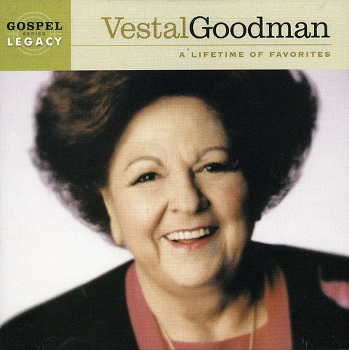 Goodman, Vestal: A Lifetime of Favorites