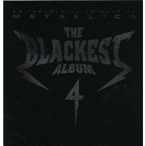 Blackest Album 4: Tribute to Metallica / Various: The Blackest Album, Vol. 4: An Industrial Tribute To Metallica