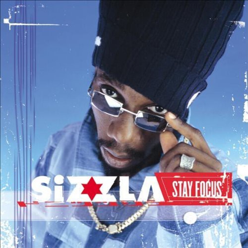 Sizzla: Sizzla : Stay Focus