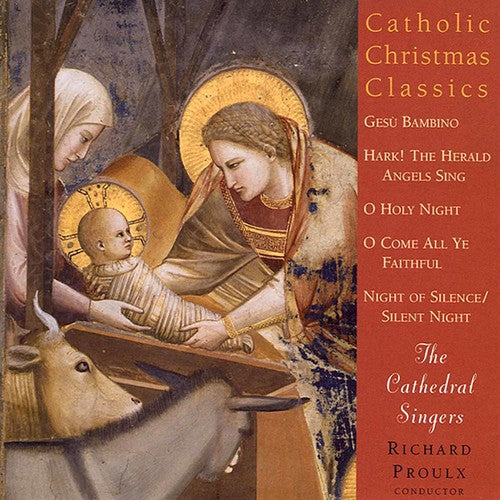 Cathedral Singers: Catholic Christmas Classics