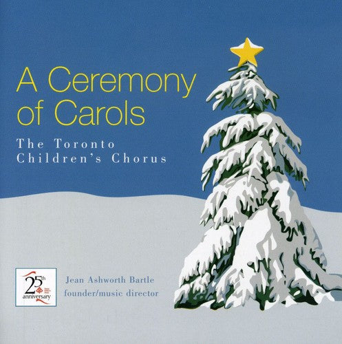 Toronto Children's Chorus: Ceremony of Carols