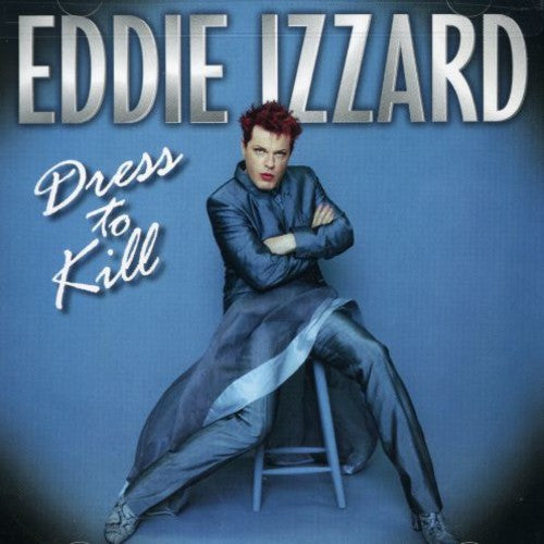 Izzard, Eddie: Dress to Kill