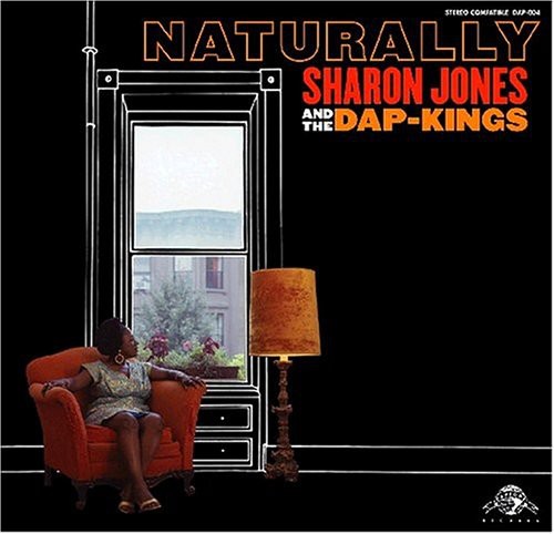 Jones, Sharon & the Dap Kings: Naturally