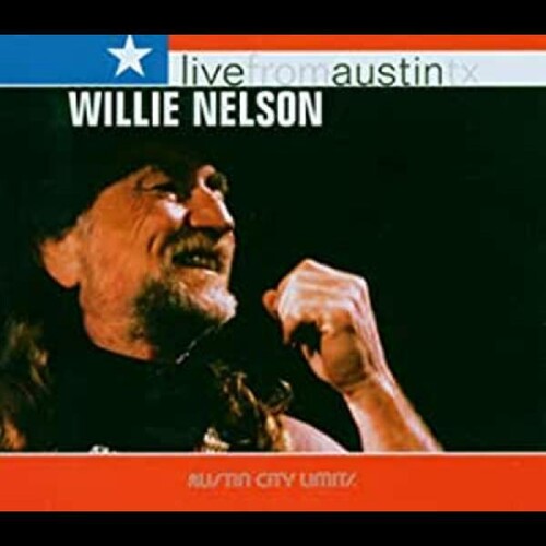 Nelson, Willie: Live from Austin Texas