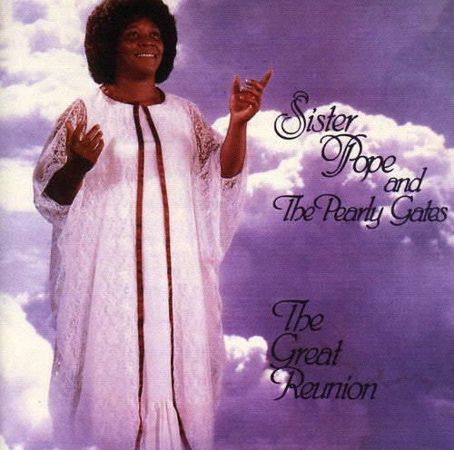 Sister Pope & Pearly Gates: The Great Reunion