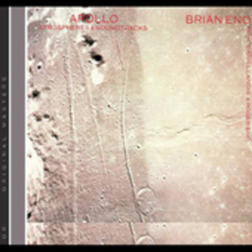 Eno, Brian: Apollo: Atmosphere & Soundtracks