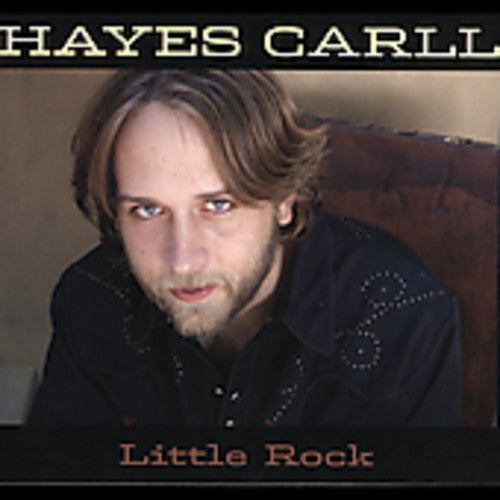 Carll, Hayes: Little Rock