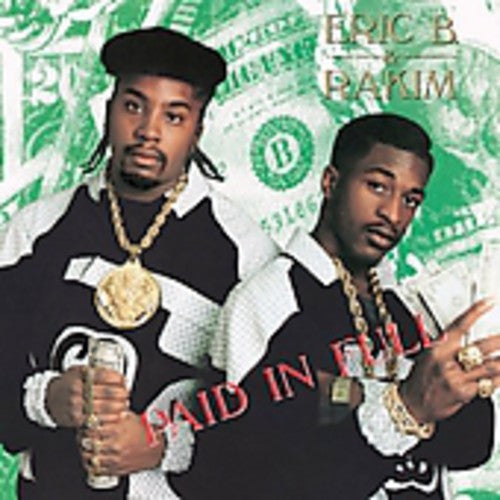 Eric B & Rakim: Eric B. & Rakim : Paid in Full