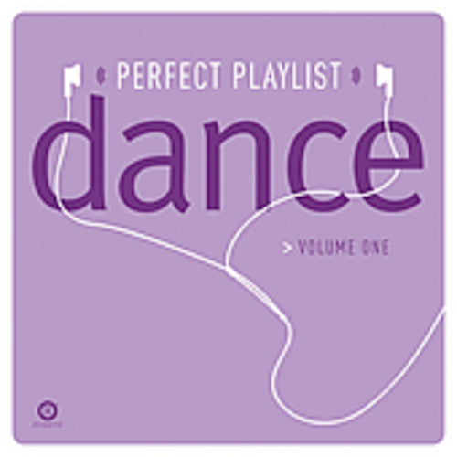 Perfect Playlist Dance 1 / Various: Perfect Playlist Dance, Vol. 1