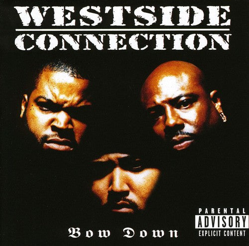 Westside Connection: Bow Down